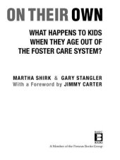 book On Their Own: What Happens to Kids When They Age Out of the Foster Care System