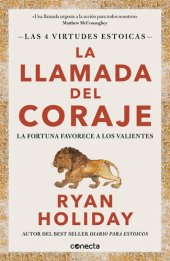 book La llamada del coraje: La fortuna favorece a los valientes