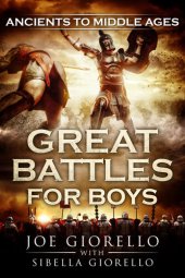 book Great Battles for Boys: Ancients to Middle Ages