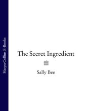 book The Secret Ingredient: Delicious, easy recipes which might just save your life