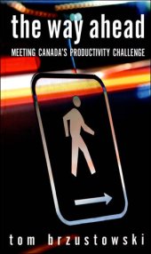 book The Way Ahead: Meeting Canada's Productivity Challenge