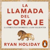 book La llamada del coraje (Las 4 virtudes estoicas 1): La fortuna favorece a los valientes