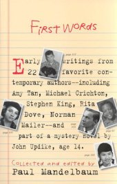 book First Words: Earliest Writing from 22 Favorite Contemporary Authors