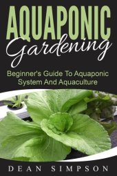 book Aquaponic Gardening: Beginner's Guide To Aquaponic System And Aquaculture