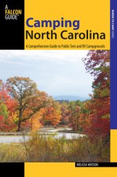 book Camping North Carolina: A Comprehensive Guide to Public Tent and RV Campgrounds