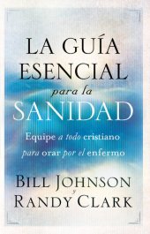 book La Guía Esencial Para la Sanidad