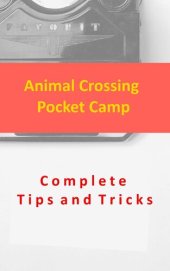 book Animal Crossing Pocket Camp Complete Tips and Tricks