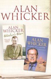 book Whicker's War and Journey of a Lifetime