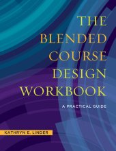 book The Blended Course Design Workbook: A Practical Guide