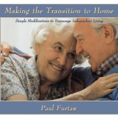 book Making the Transition to Home: Simple Modifications to Encourage Independent Living