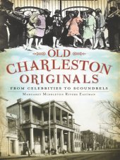 book Old Charleston Originals: From Celebrities to Scoundrels