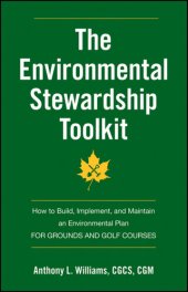 book The Environmental Stewardship Toolkit: How to Build, Implement and Maintain an Environmental Plan for Grounds and Golf Courses