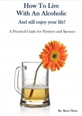 book How To Live With An Alcoholic and Still Enjoy Your Life!