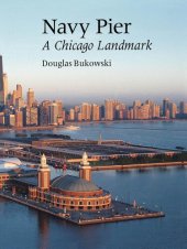 book Navy Pier: A Chicago Landmark