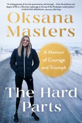 book The Hard Parts: A Memoir of Courage and Triumph