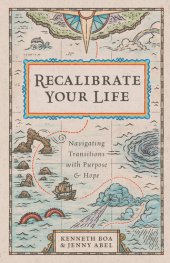 book Recalibrate Your Life: Navigating Transitions with Purpose and Hope