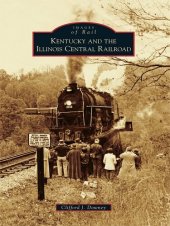 book Kentucky and the Illinois Central Railroad