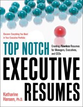 book Top Notch Executive Resumes: Creating Flawless Resumes for Managers, Executives, and CEOs