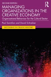 book Managing Organizations in the Creative Economy: Organizational Behaviour for the Cultural Sector