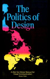 book The Politics of Design: A (Not So) Global Design Manual for Visual Communication