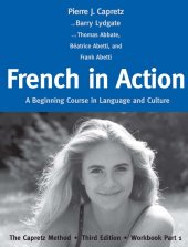 book French in Action: A Beginning Course in Language and Culture - The Capretz Method, Workbook, Part 1