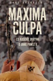 book Maxima culpa. Jan Paweł II wiedział