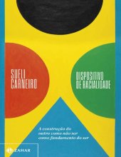 book Dispositivo de racialidade: A construção do outro como não ser como fundamento do ser