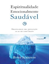 book Espiritualidade emocionalmente saudável: Desperte uma revolução em sua vida com Cristo