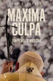 book Maxima Culpa. Jan Paweł II wiedział