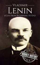 book Vladimir Lenin: A Life From Beginning to End