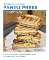 book Quick and Easy Panini Press Cookbook