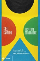 book Dispositivo de racialidade: A construção do outro como não ser como fundamento do ser