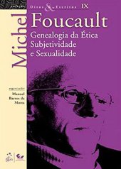 book Ditos e Escritos, Volume IX. Genealogia da Ética Subjetividade e Sexualidade