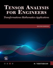 book Tensor Analysis for Engineers: Transformations-Mathematics-Applications