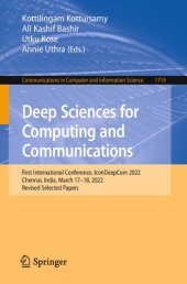 book Deep Sciences for Computing and Communications: First International Conference, IconDeepCom 2022 Chennai, India, March 17–18, 2022 Revised Selected Papers