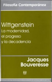 book Wittgenstein. La modernidad el progreso y la decadencia