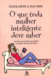 book O Que Toda Mulher Inteligente Deve Saber