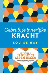 book Gebruik je innerlijke kracht