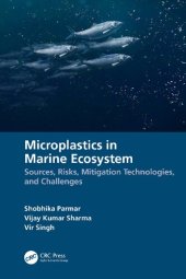 book Microplastics in Marine Ecosystem: Sources, Risks, Mitigation Technologies, and Challenges