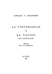 book La Universidad y La Nacion - Tres Disertaciones