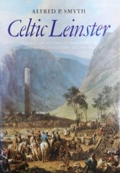 book Celtic Leinster: Towards an Historical Geography of Early Irish Civilization A.D. 500-1600