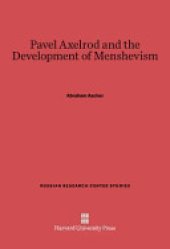 book Pavel Axelrod and the Development of Menshevism