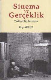 book Sinema ve Gerçeklik: Tarihsel Bir İnceleleme