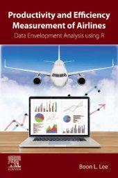 book Productivity and Efficiency Measurement of Airlines: Data Envelopment Analysis using R