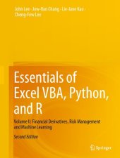 book Essentials of Excel VBA, Python, and R: Volume II: Financial Derivatives, Risk Management and Machine Learning, 2nd edition