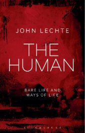 book The Human: Bare Life and Ways of Life