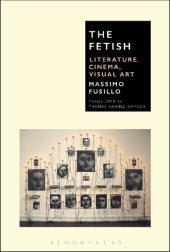 book The Fetish: Literature, Cinema, Visual Art