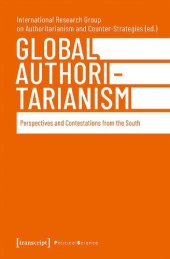 book Global Authoritarianism: Perspectives and Contestations from the South