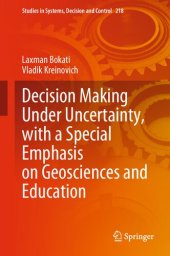 book Decision Making Under Uncertainty, with a Special Emphasis on Geosciences and Education