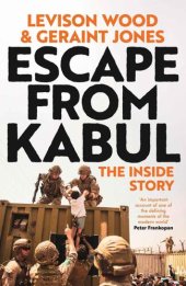 book Escape from Kabul: The Inside Story